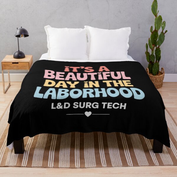 Item preview, Cute L&D Surgical Tech It's A Beautiful Day In The Laborhood designed and sold by PeteHomenick.