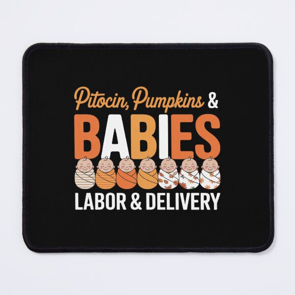 Item preview, Cute Labor and Delivery Halloween L&d Nurse Thanksgiving designed and sold by PeteHomenick.