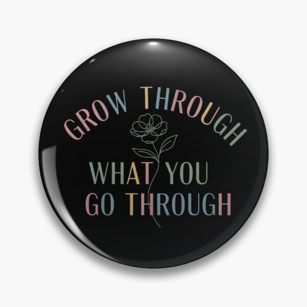 Item preview, Grow Through What You Go Through – Healing Quote designed and sold by Amr Darwish Graphic designer.
