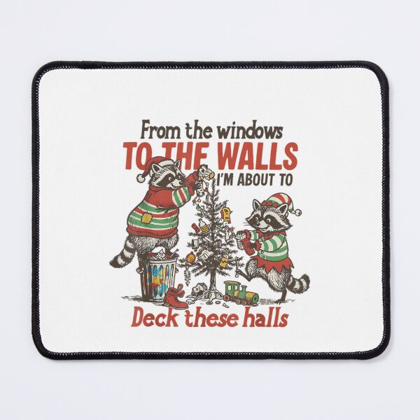 Item preview, From The Windows To The Walls I'm About To Deck These Halls designed and sold by JUSchallerArt.