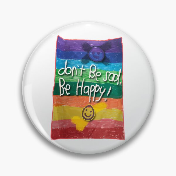Item preview, Dont Be Sad Be Happy  Positive Vibes Design designed and sold by loppyraeStore.