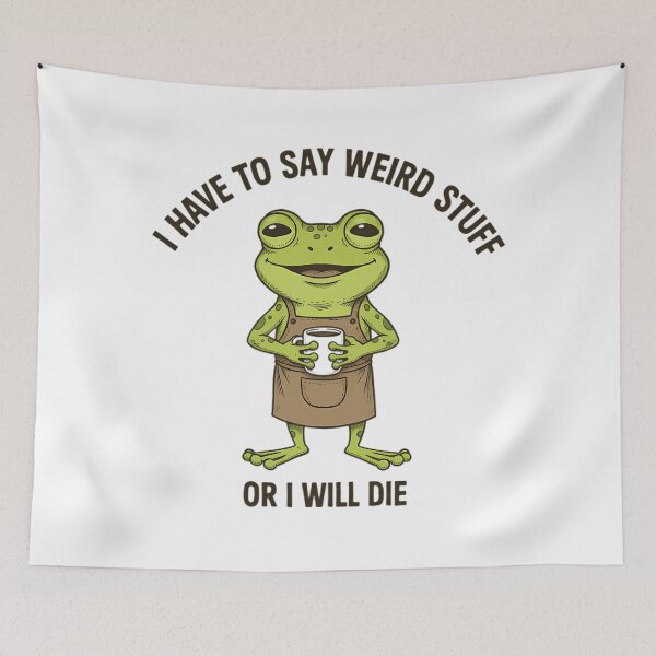 Item preview, I Have To Say Weird Stuff Or I Will Die Cooking Frog designed and sold by JuliusaMenzelo.