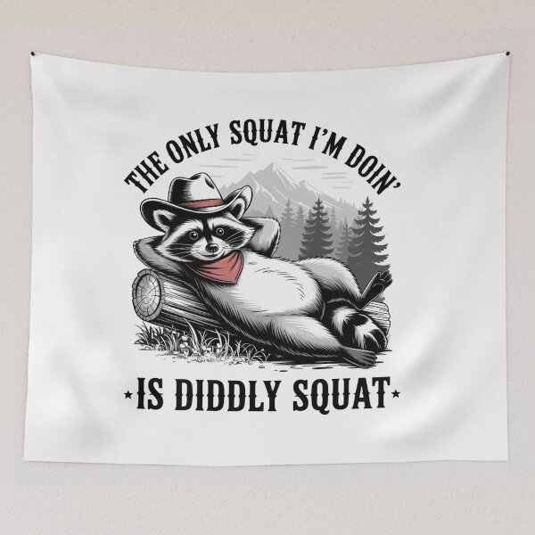 Item preview, The Only Squat I'M Doing Is Diddly Squat Cowboy Racoon designed and sold by Veroniadic.