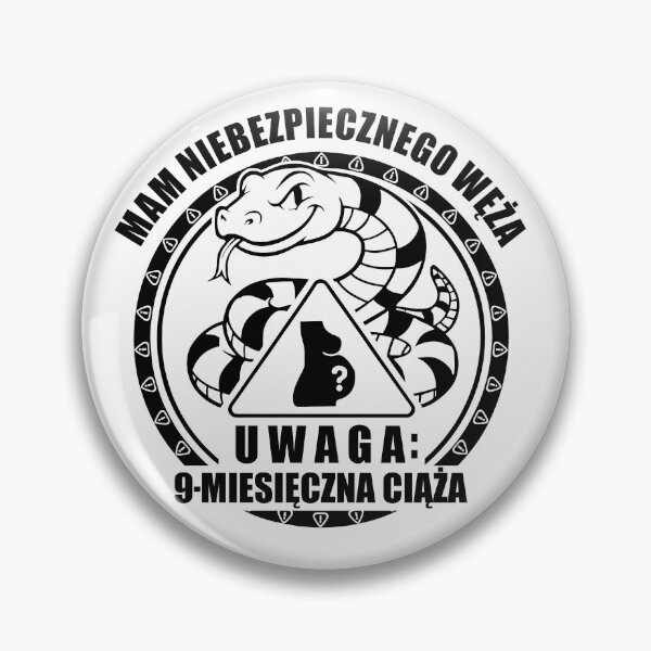 Item preview, MAM NIEBEZPIECZNEGO WĘŻA / UWAGA 9 MIESIĘCZNA CIĄŻA designed and sold by Artadria.