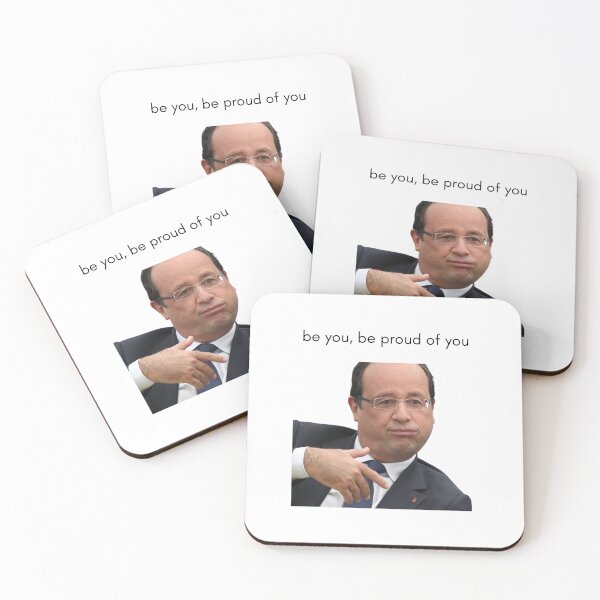 Item preview, be you be proud of you Meme François Hollande designed and sold by Crealice.