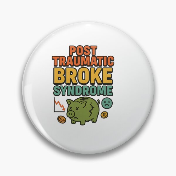 Item preview, Post Traumatic Broke Syndrome, Funny Saying  designed and sold by Logiamerch.