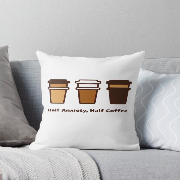Item preview, Half Anxiety, Half Coffee – Relatable Aesthetic Design designed and sold by GoxyVision.