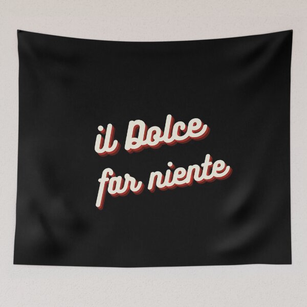 Item preview, Dolce far niente designed and sold by LaughandLaugh.