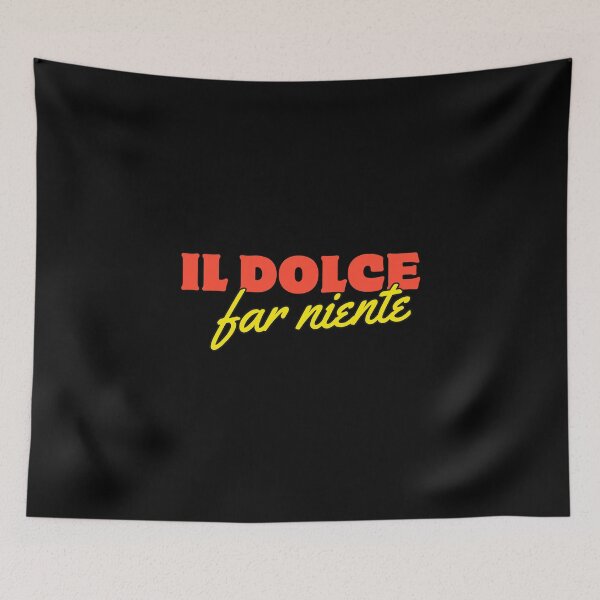 Item preview, Dolce far niente designed and sold by LaughandLaugh.