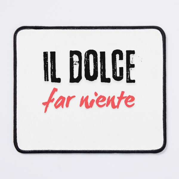 Item preview, Dolce far niente designed and sold by LaughandLaugh.