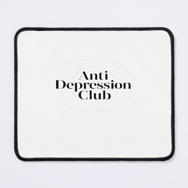 Item preview, ANTI-DEPRESSION CLUB designed and sold by GoxyVision.