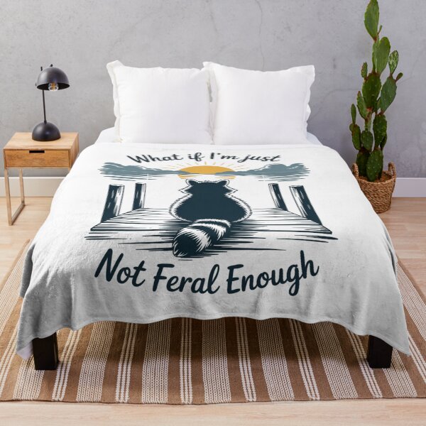 Item preview, What If I'M Just Not Feral Enough Raccoon Animal Lover designed and sold by Veroniadic.