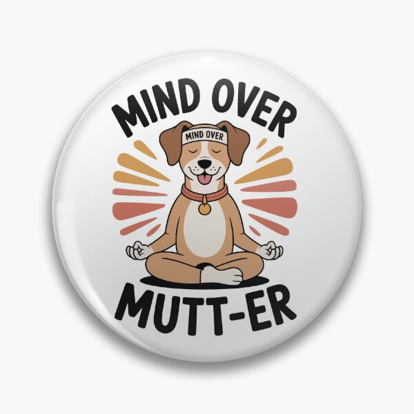 Item preview, Mind Over Mutt-er designed and sold by Win Hardy.