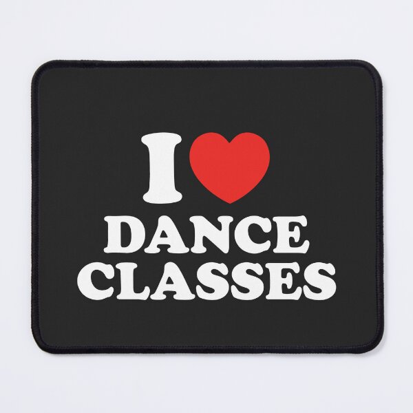 Item preview, I Love Dance Classes designed and sold by shitpostee.