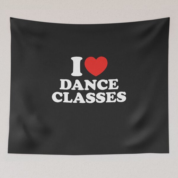 Item preview, I Love Dance Classes designed and sold by shitpostee.