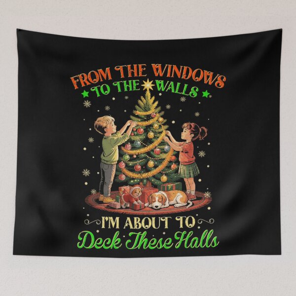 Item preview, From The Windows To The Walls I'm About To Deck These Halls designed and sold by JUSchallerArt.
