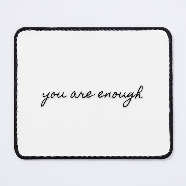 Item preview, You Are Enough – A Gentle Reminder designed and sold by mariannrina.