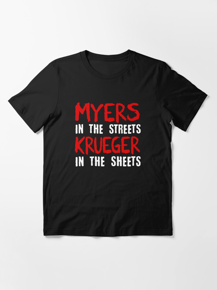 Alternate view of Myers in the streets - Krueger in the sheets Essential T-Shirt