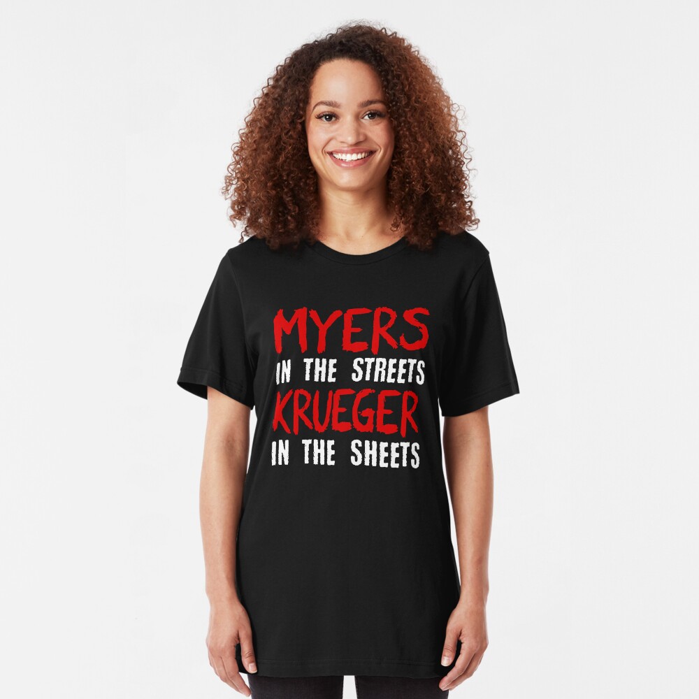 Myers in the streets - Krueger in the sheets Slim Fit T-Shirt