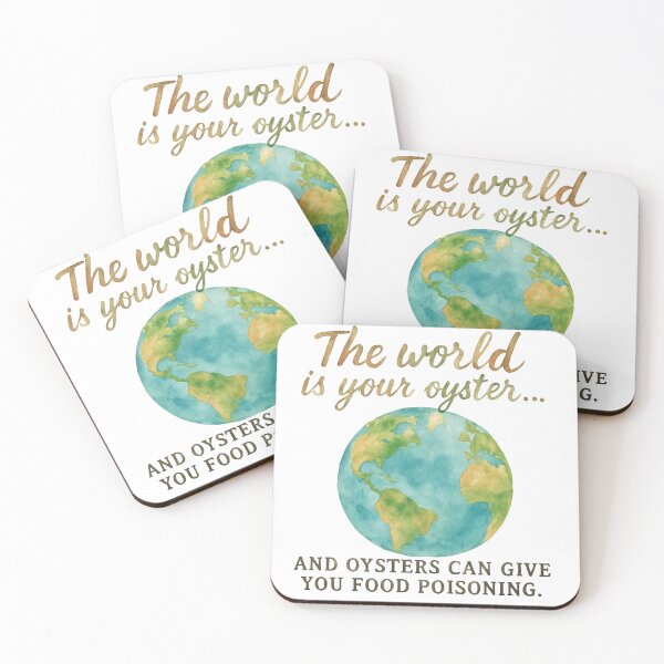 Item preview, Watercolour Earth with 'The World Is Your Oyster... And Oysters Can Give You Food Poisoning' – Funny Inspirational Art designed and sold by baggycatsworld.