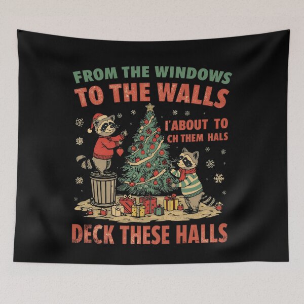 Item preview, From The Windows To The Walls I'm About To Deck These Halls designed and sold by JUSchallerArt.