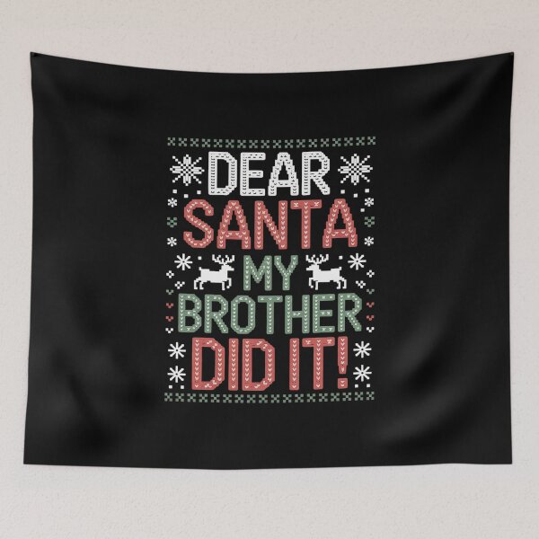 Item preview, Dear Santa My Brother Did It Christmas Pyjamas designed and sold by MathisBellanger.