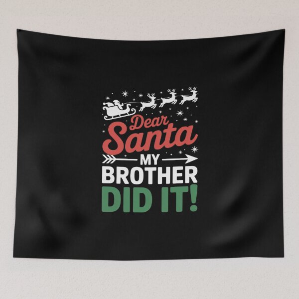 Item preview, Dear Santa My Brother Did It Christmas  designed and sold by MathisBellanger.