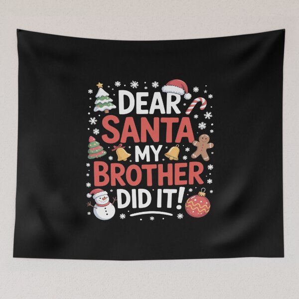 Item preview, Dear Santa My Brother Did It Christmas Sibling Xmas designed and sold by MathisBellanger.