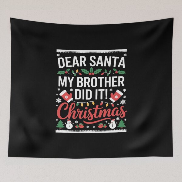 Item preview, Dear Santa My Brother Did It Christmas Kids designed and sold by MathisBellanger.
