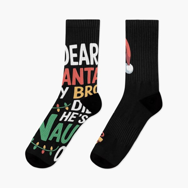 Item preview, Dear Santa My Brother Did It He's The Naughty One designed and sold by MathisBellanger.