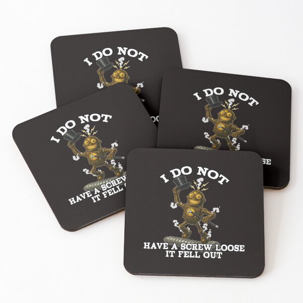 Item preview, I Do Not Have a Screw Loose – Funny Robot Design designed and sold by A-T-H.