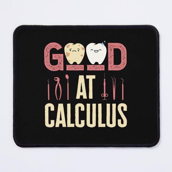 Item preview, Good At Calculus Funny Dental Hygienist RDH designed and sold by jaygo.