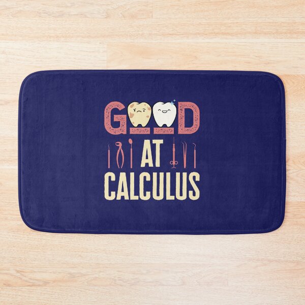 Item preview, Good At Calculus Funny Dental Hygienist RDH designed and sold by jaygo.