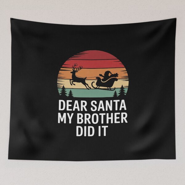 Item preview, Dear Santa My Brother Did It Santa Sleigh  designed and sold by MathisBellanger.