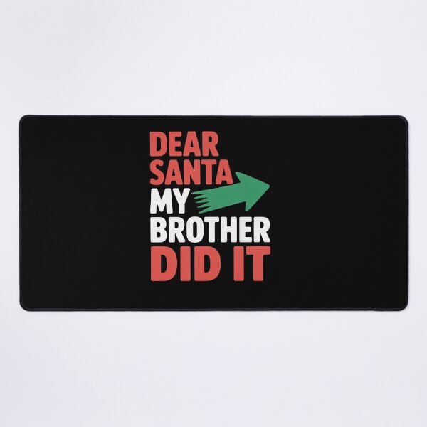 Item preview, Dear Santa My Brother Did It Christmas Sibling Family designed and sold by MathisBellanger.