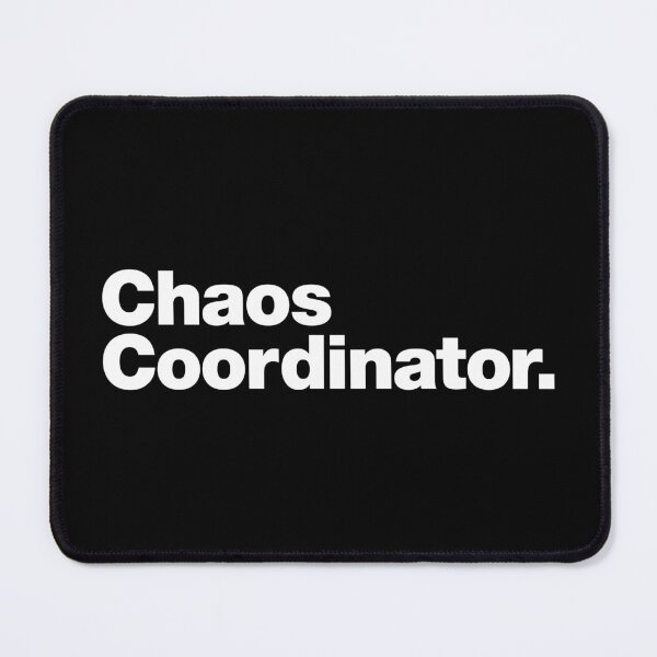 Item preview, Chaos Coordinator designed and sold by chestify.