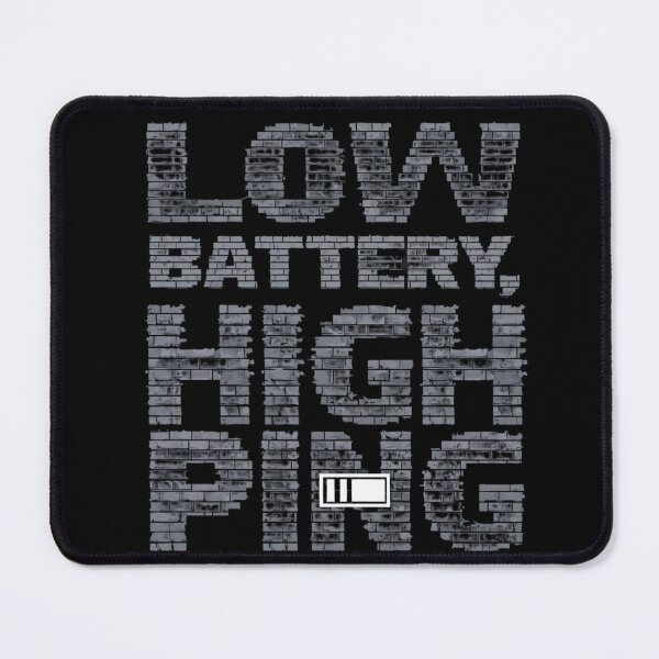 Item preview, Low Battery, High Ping designed and sold by ShirtHatch.