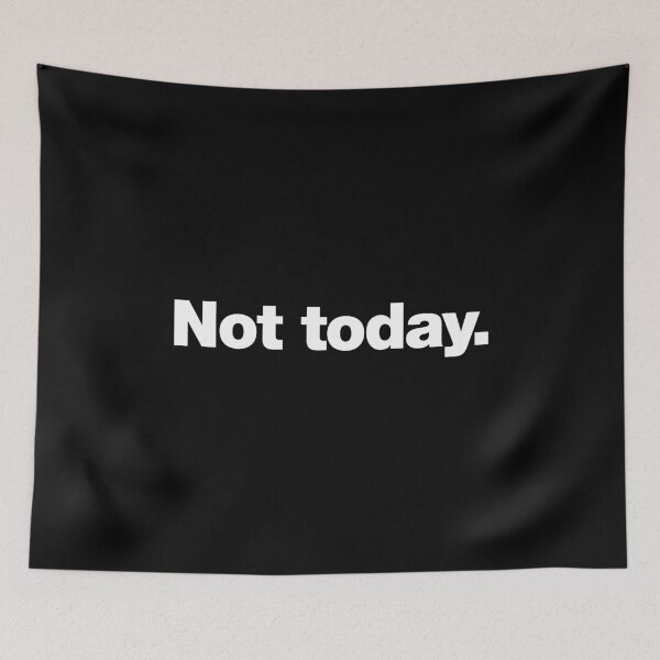 Item preview, Not today designed and sold by chestify.
