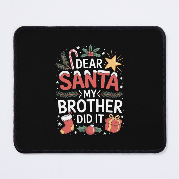 Item preview, Dear Santa My Brother Did It designed and sold by MicanCuteStore.