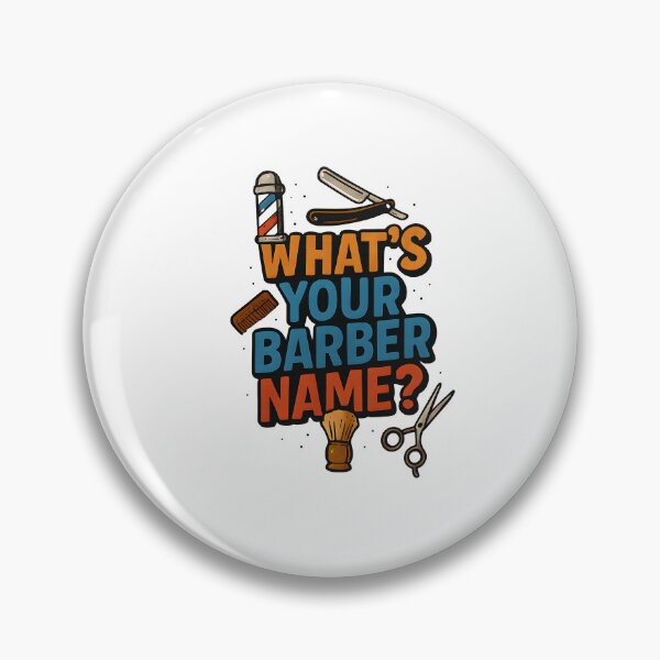 Item preview, Whats Your Barber Name, Funny Meme Saying  designed and sold by Logiamerch.