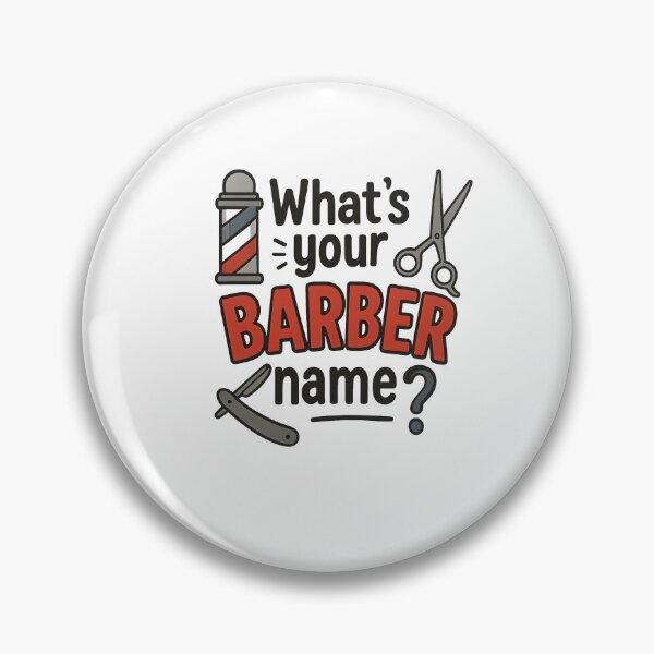 Item preview, Whats Your Barber Name, Funny Meme Saying  designed and sold by Logiamerch.