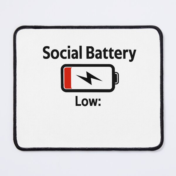 Item preview, Social Battery Low: designed and sold by Vibezo.