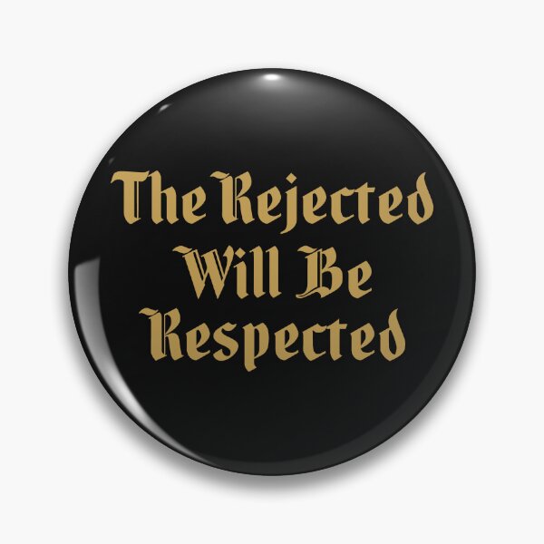 Item preview, The Rejected Will Be Respected designed and sold by SofiaTrendShirt.