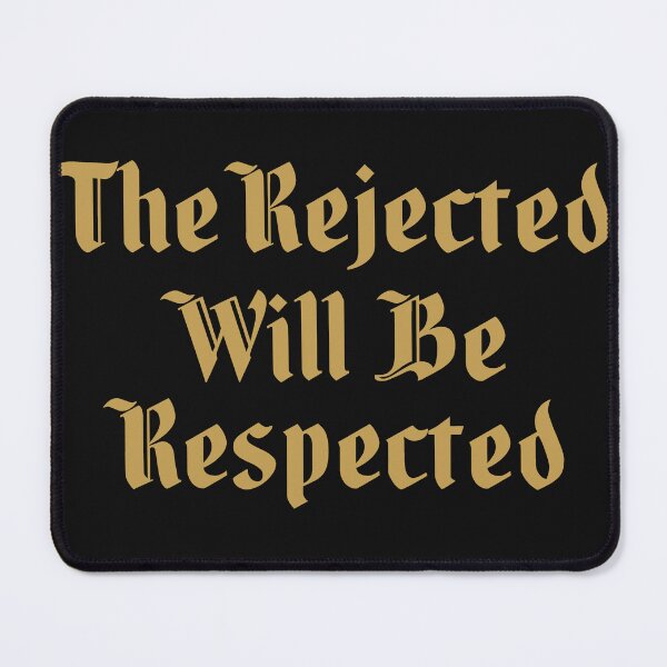 Item preview, The Rejected Will Be Respected designed and sold by SofiaTrendShirt.