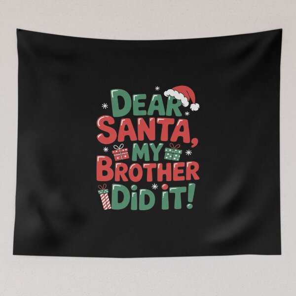 Item preview, Dear Santa My Brother Did It1 designed and sold by MicanCuteStore.