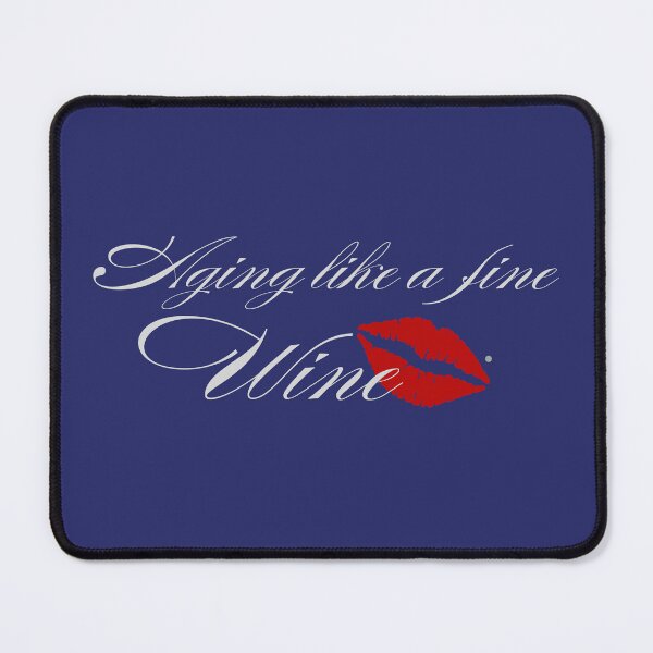 Item preview, Aging like a fine Wine - White font designed and sold by phiawdesign9.