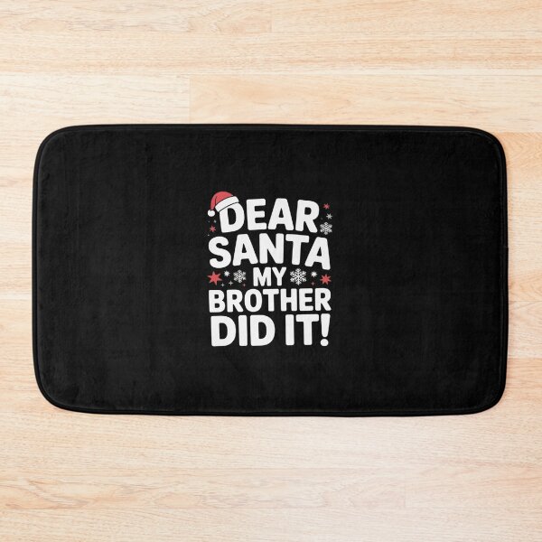 Item preview, Dear Santa My Brother Did It6 designed and sold by MicanCuteStore.