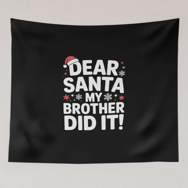 Item preview, Dear Santa My Brother Did It6 designed and sold by MicanCuteStore.