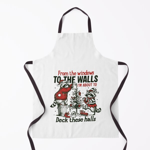 Item preview, From The Windows To The Walls I'm About To Deck These Halls designed and sold by JUSchallerArt.