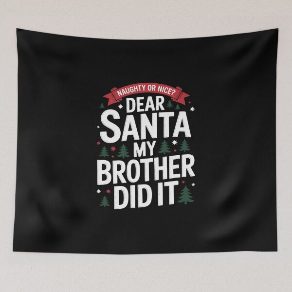 Item preview, Dear santa my brother did it15 designed and sold by MicanCuteStore.